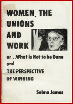 cover of Women, The unions and Work by Selma James